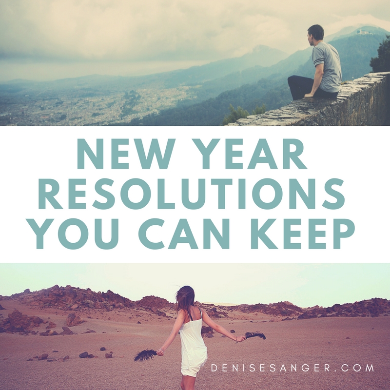Resolutions You Can Keep