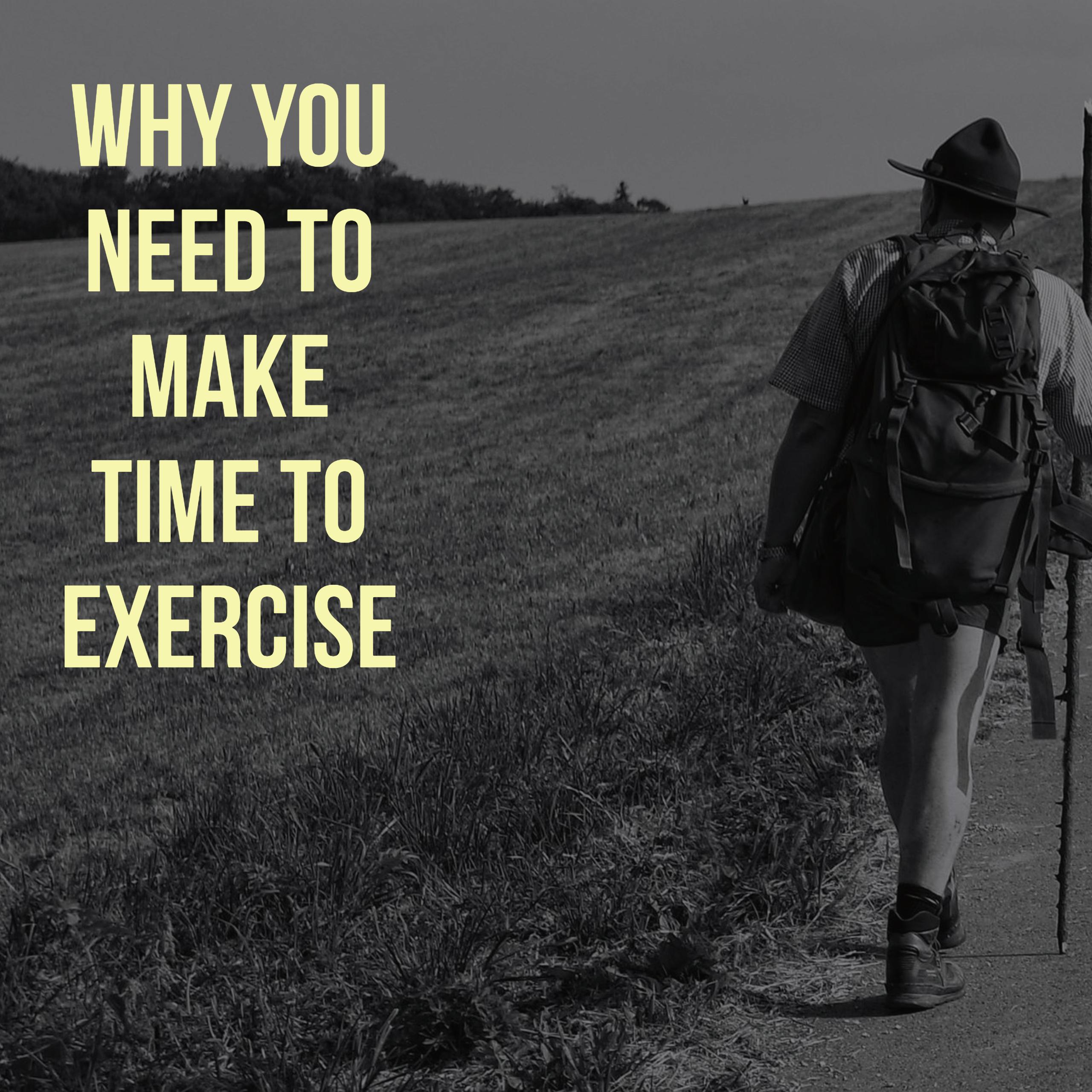 Making Time To Exercise Means To Make Time For YOU!