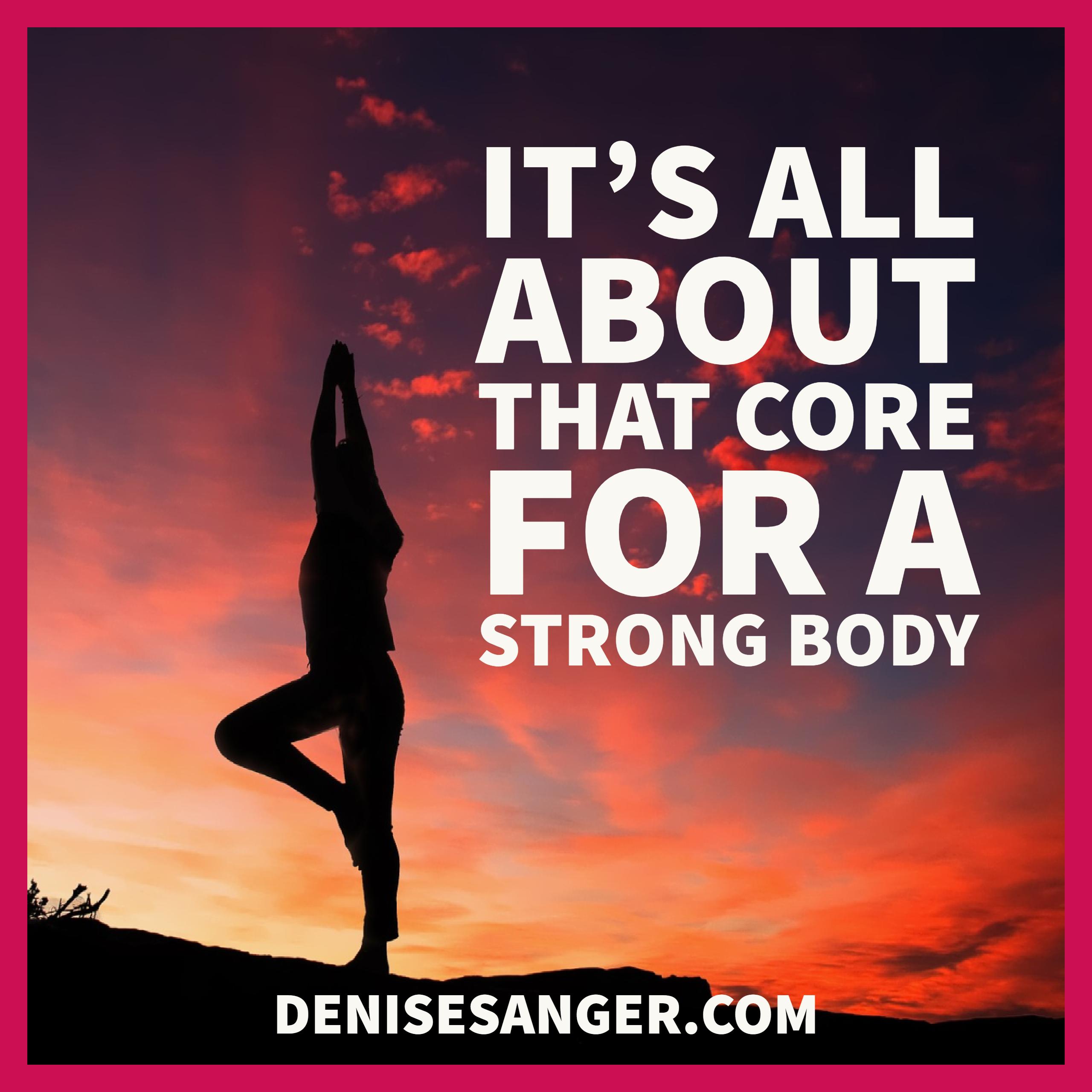 Healthy Living: It’s All About That Core.