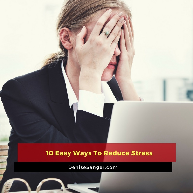 10-easy-ways-to-reduce-stress-wellness-break-with-denise-sanger