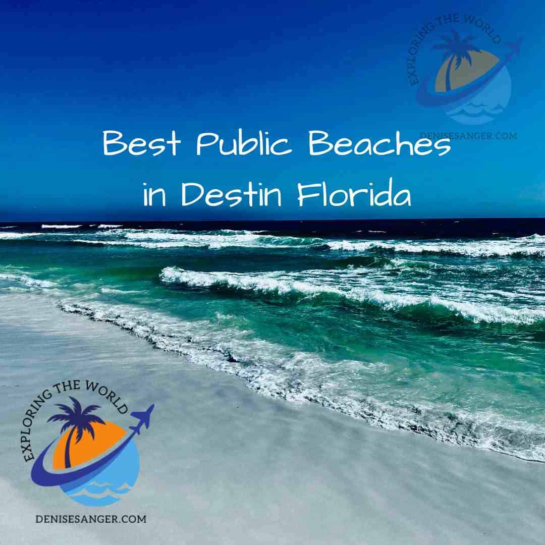 Best Public Beaches In Destin Florida Best Florida Vacations From A