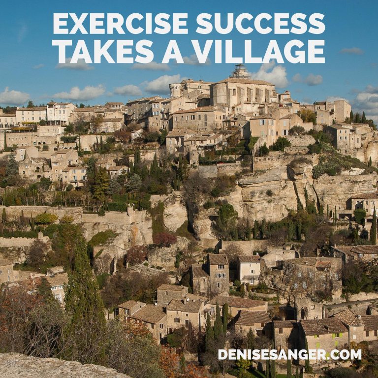 Exercise Takes A Village Some Days