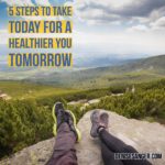 5 steps to a healthier you tomorrow denisesanger.com
