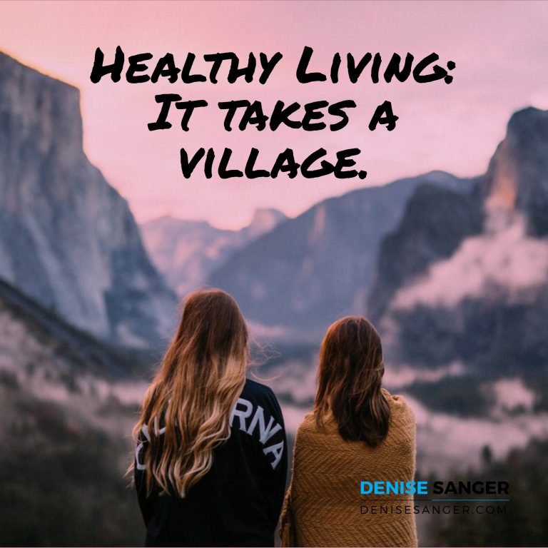 Healthy Living: It takes a village.