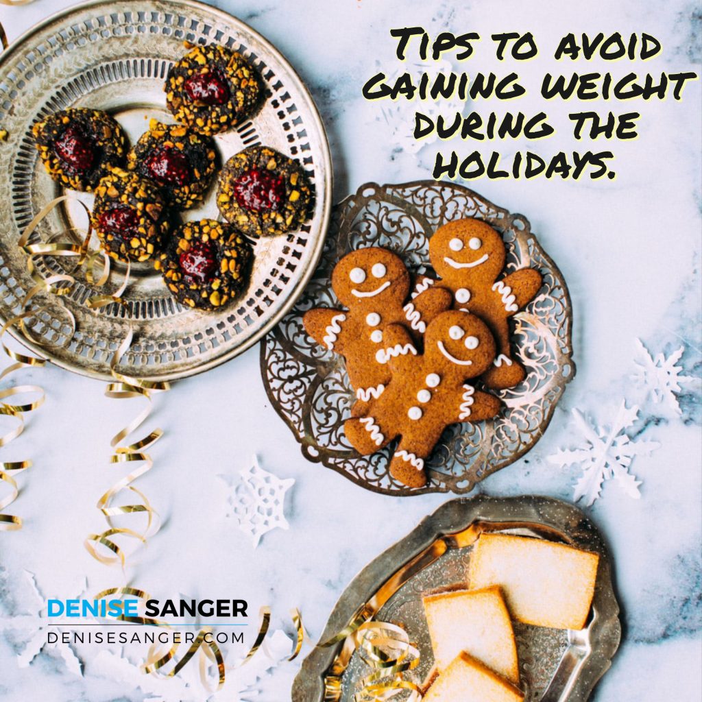 8 Tips to avoid gaining weight during the holidays.