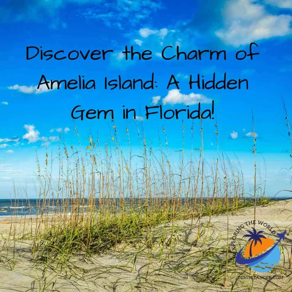 Discover the Charm of Amelia Island: A Hidden Gem in Florida!