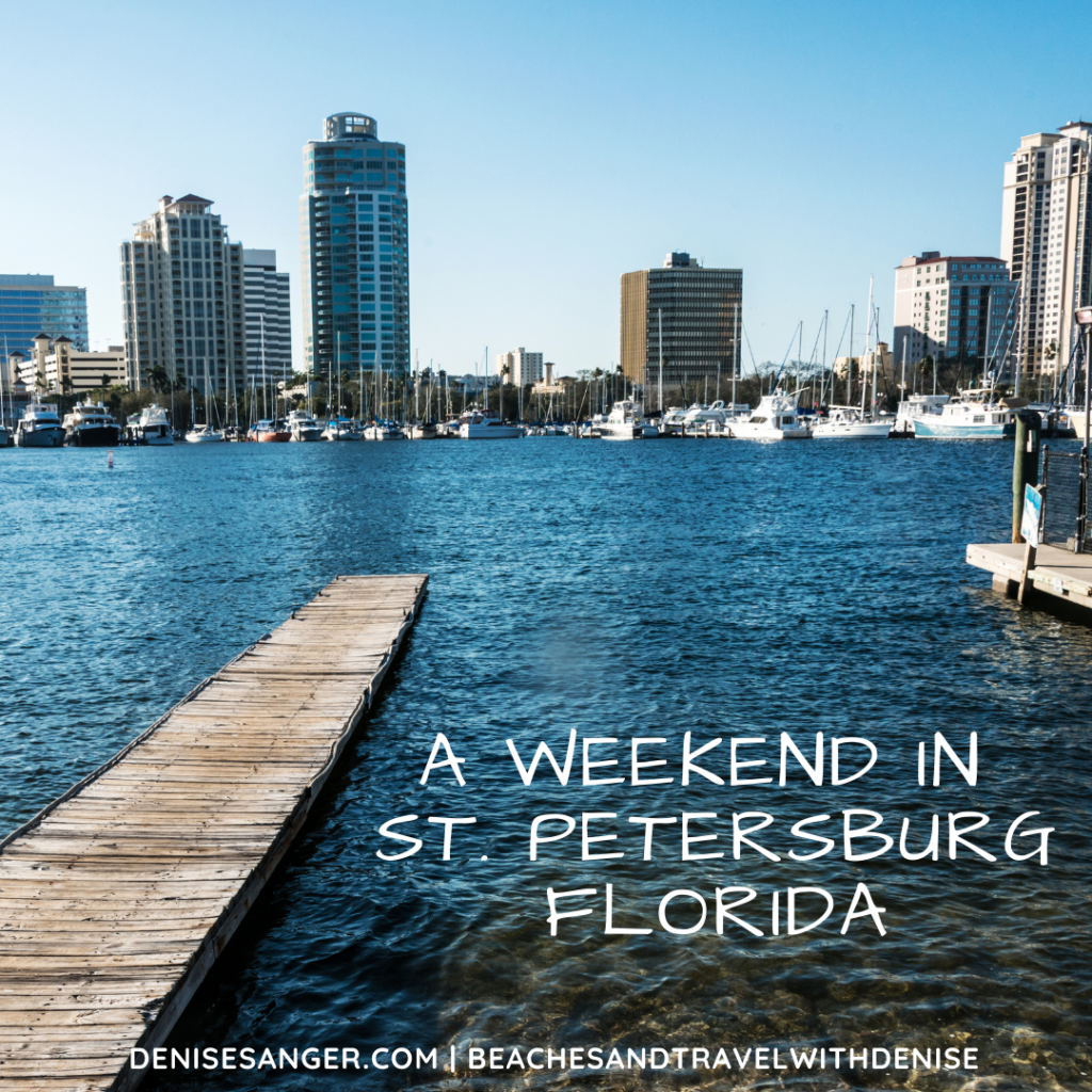 A Weekend In St. Petersburg Florida