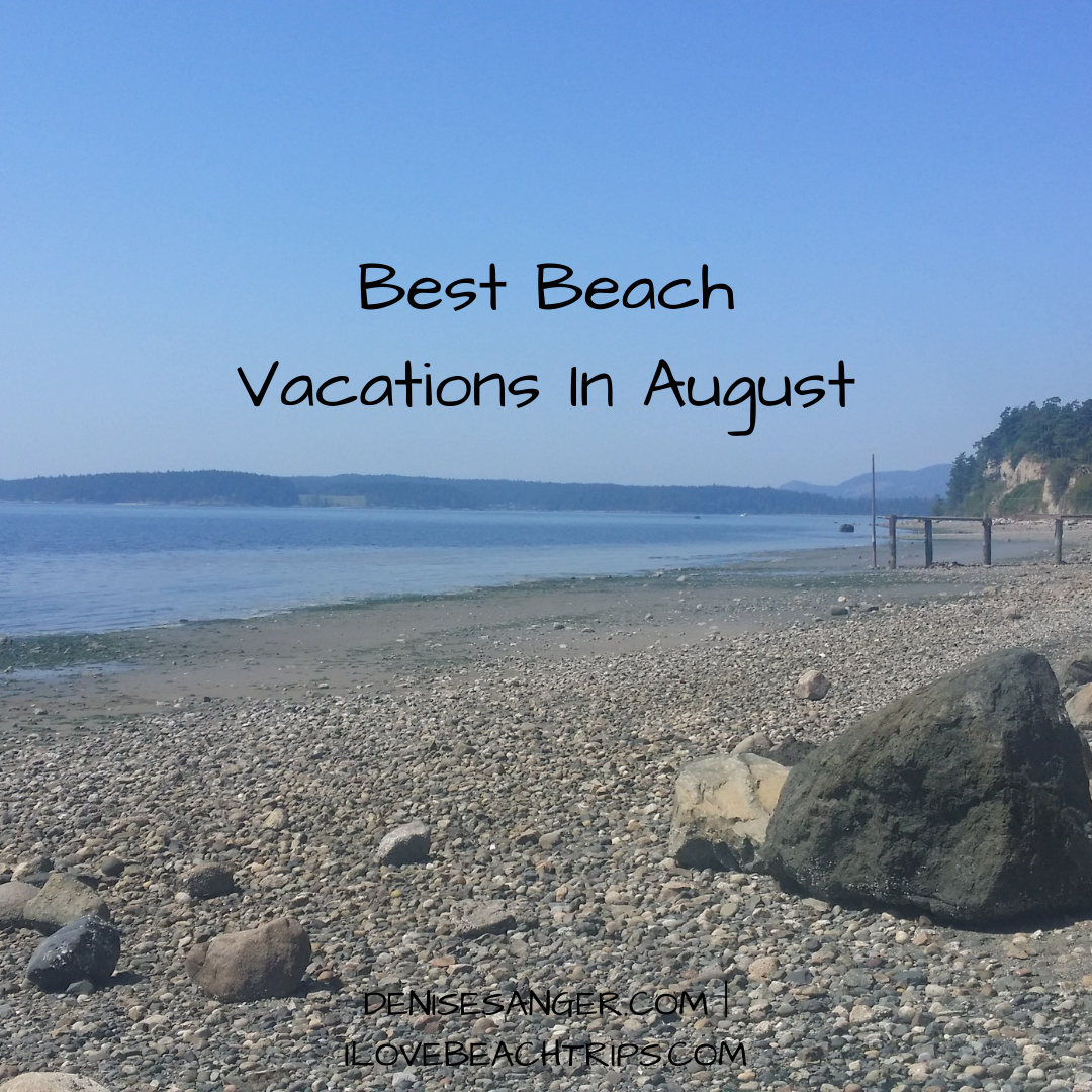 Best Beach Vacations In August Best Florida Vacations From A Resident