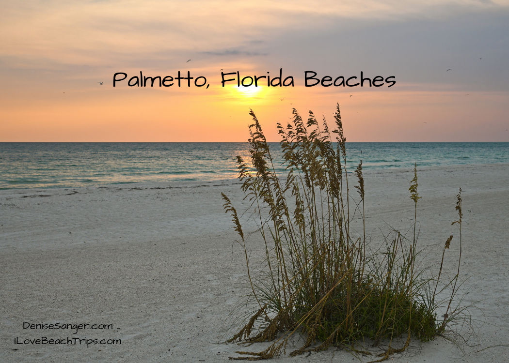 Best Palmetto Florida Beaches - Florida Trips For Women