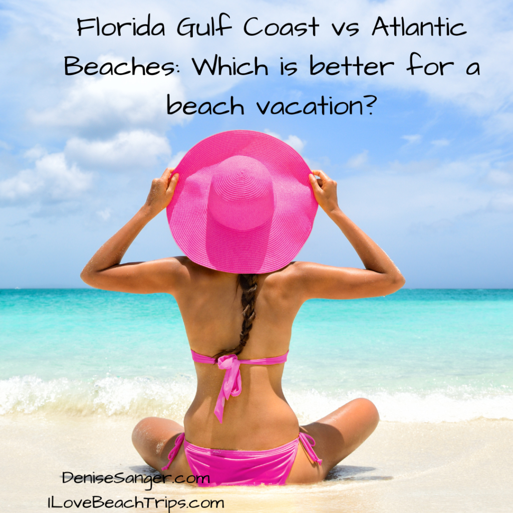 Florida Gulf vs Atlantic Beaches