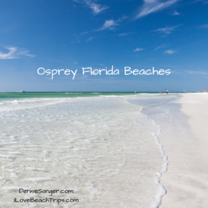 Osprey Florida Beaches - Florida Travel Guide  Over 50 Travel  Solo 