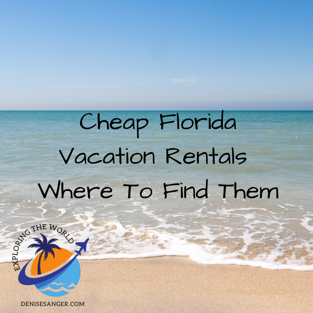 Cheap Florida Vacation Rentals Where To Find Them Travel Florida Advice Blog Tips for 2024