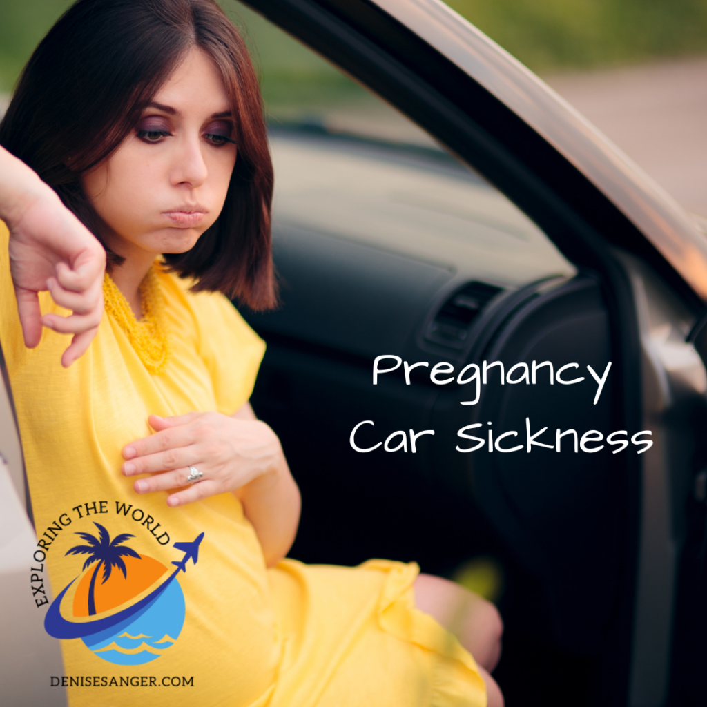Pregnancy Car Sickness