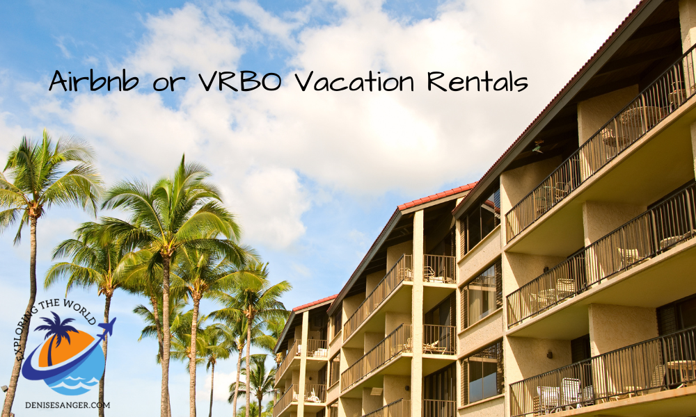 Airbnb or VRBO vacation rental homes