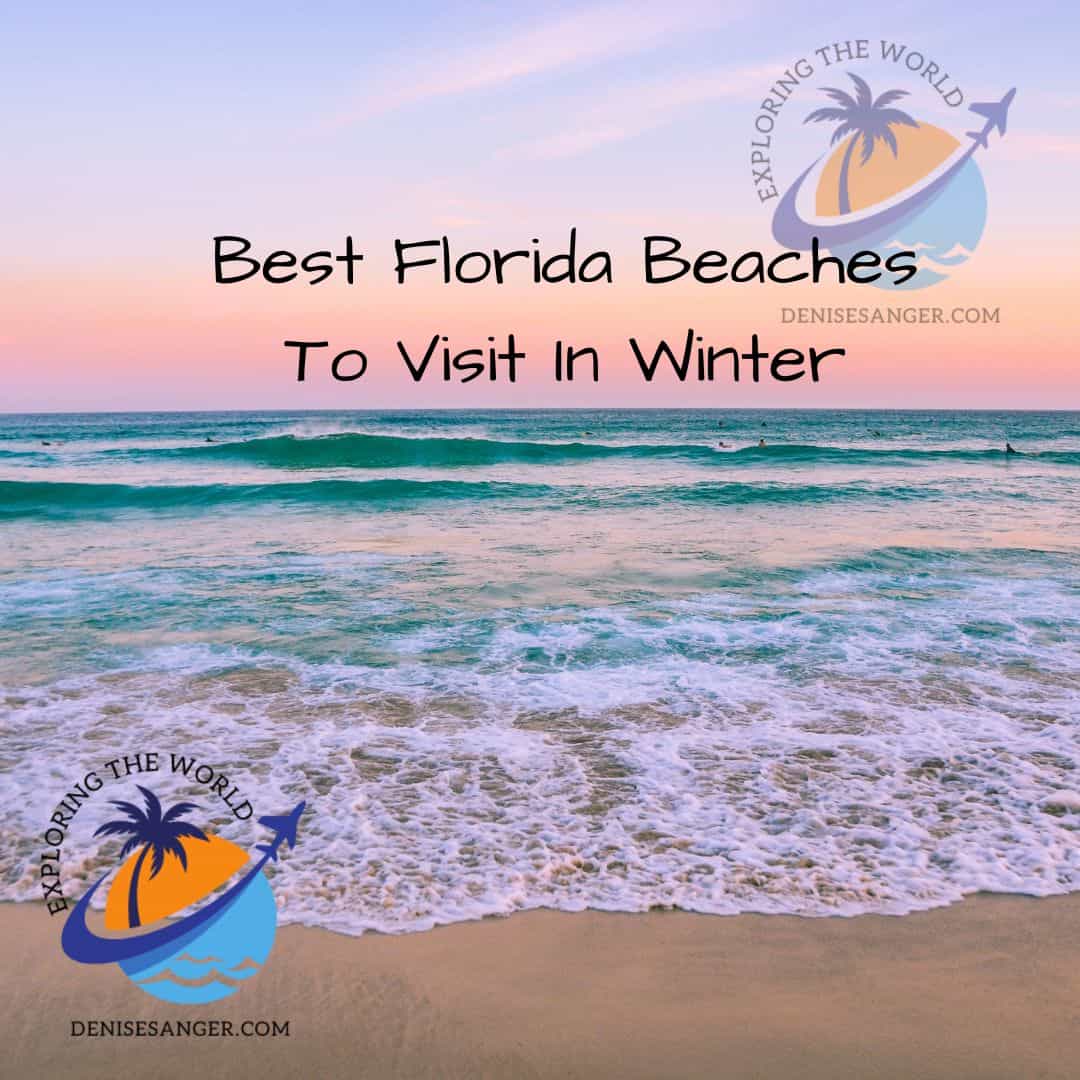 Best Florida Beaches To Visit In Winter 20232024 Travel Florida