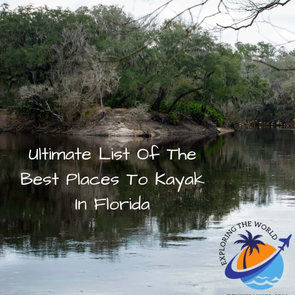 Ultimate List Of The Best Places To Kayak In Florida