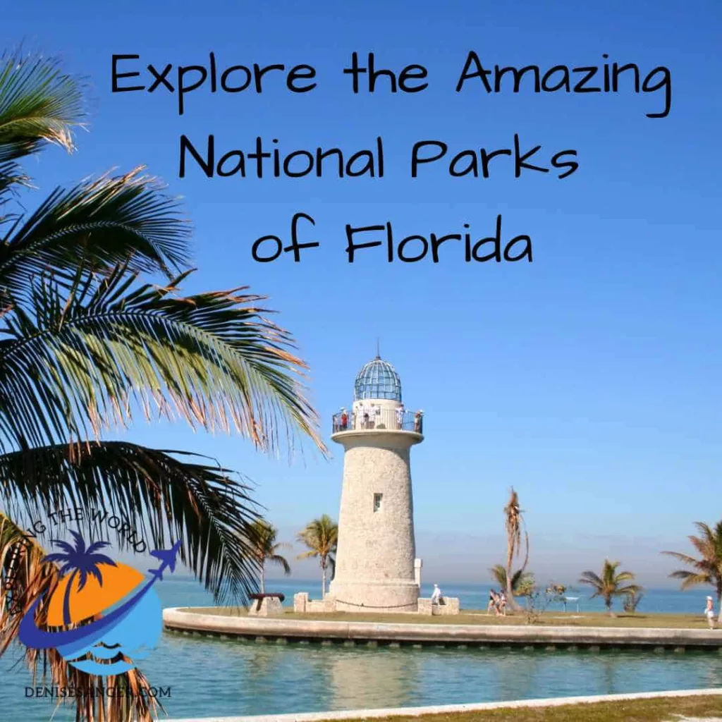 Explore the Amazing National Parks of Florida
