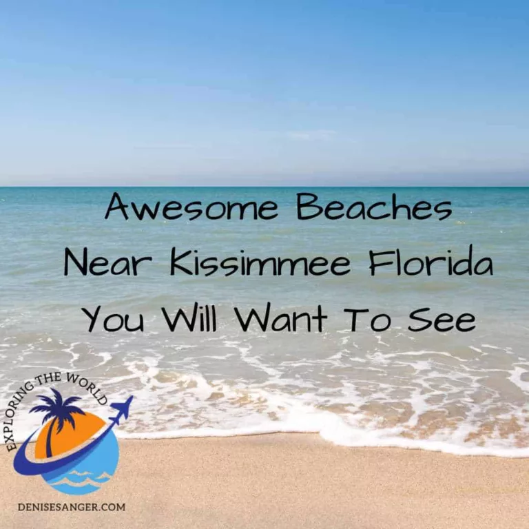 Awesome Beaches Near Kissimmee Florida You Will Want To See