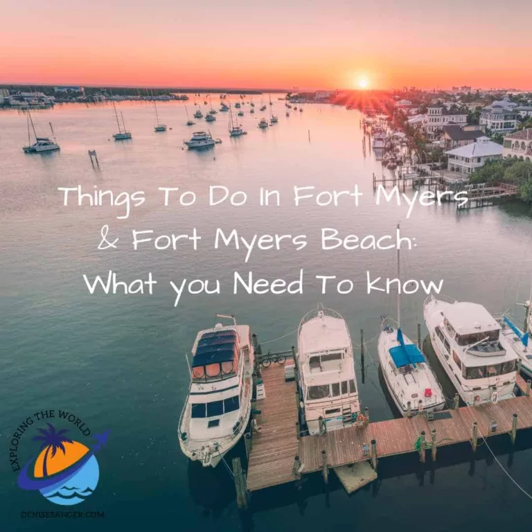 Things To Do In Fort Myers: What you Need To know