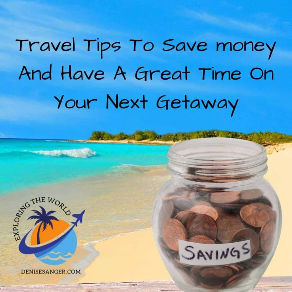 Travel Tips To Save Money
