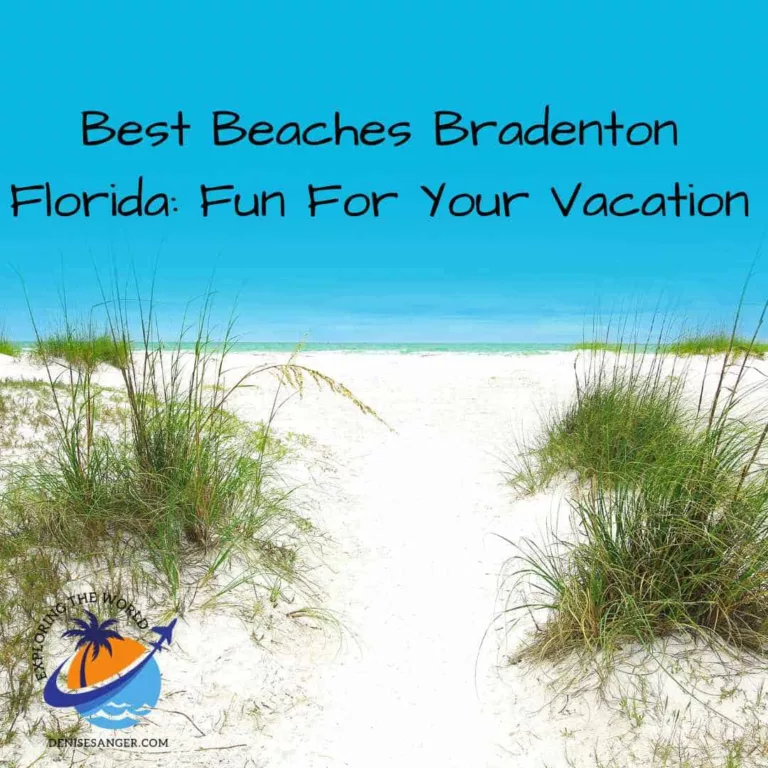 Best Beaches Bradenton Florida: Fun For Your Vacation