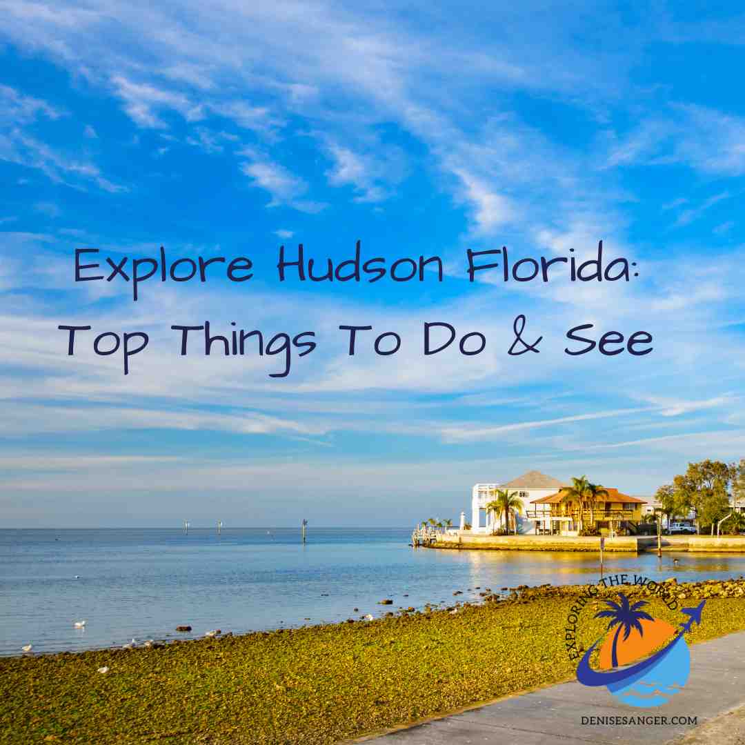 Explore Hudson Florida Top Things To Do And See Travel Florida