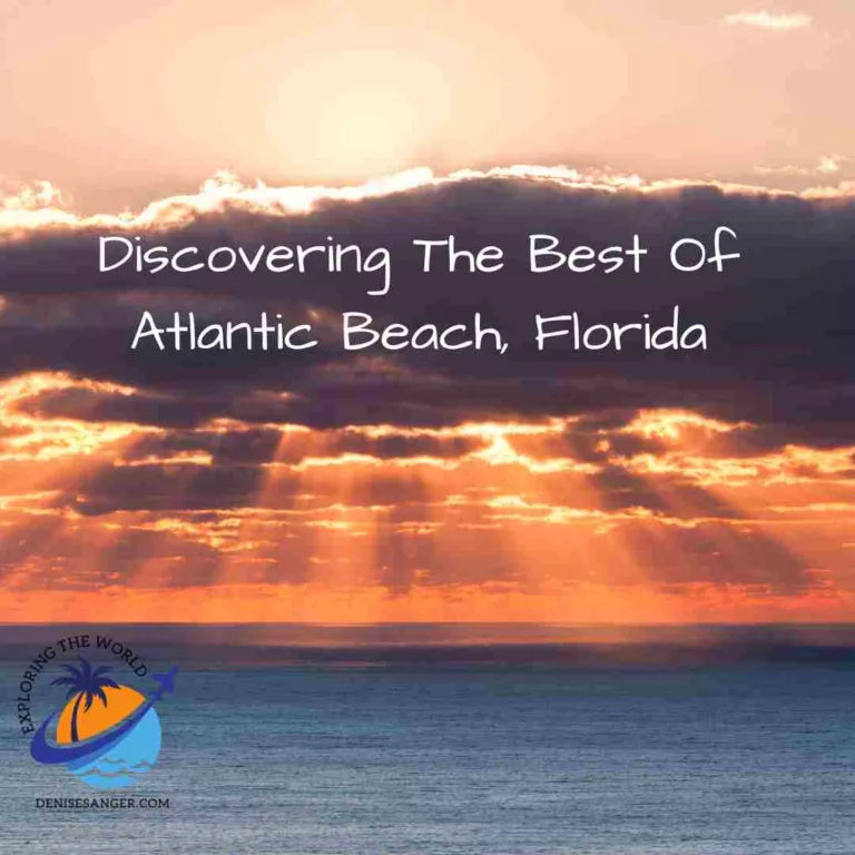 Discovering The Best Of Atlantic Beach, Florida