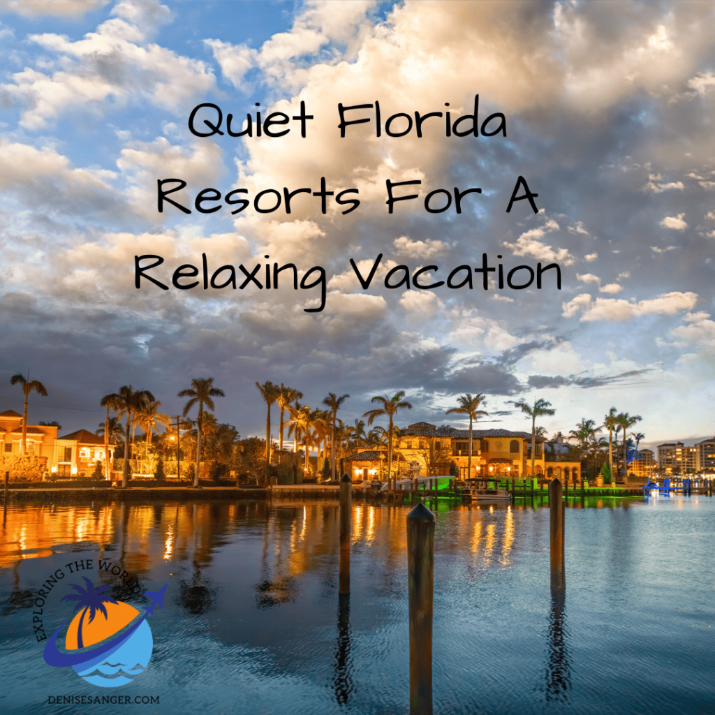 Quiet Florida Resorts
