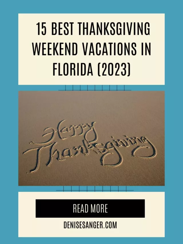 15 Best Thanksgiving Weekend Vacations In Florida (2023) Travel