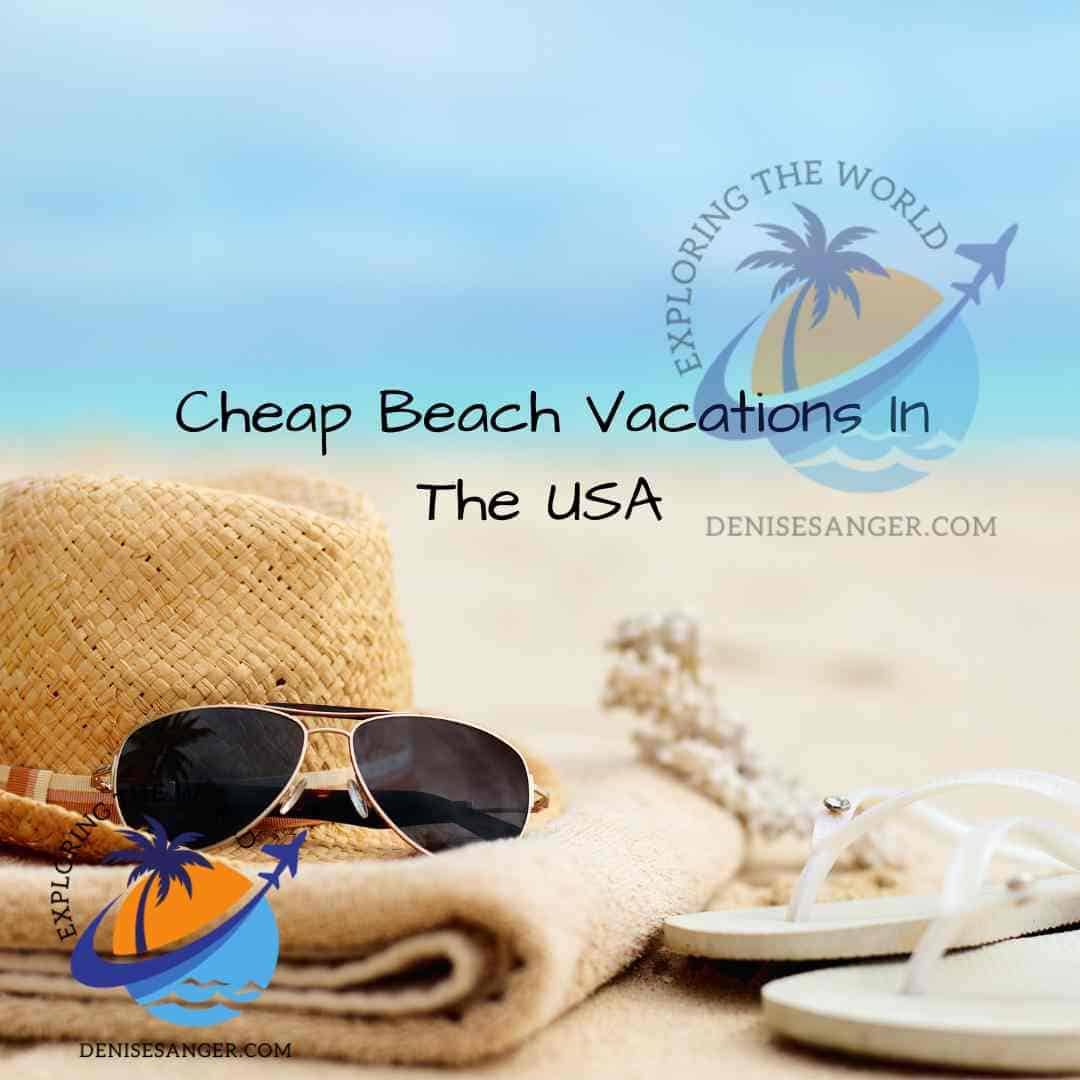 Cheap Beach Vacations In The USA Best Florida Vacations From A Resident