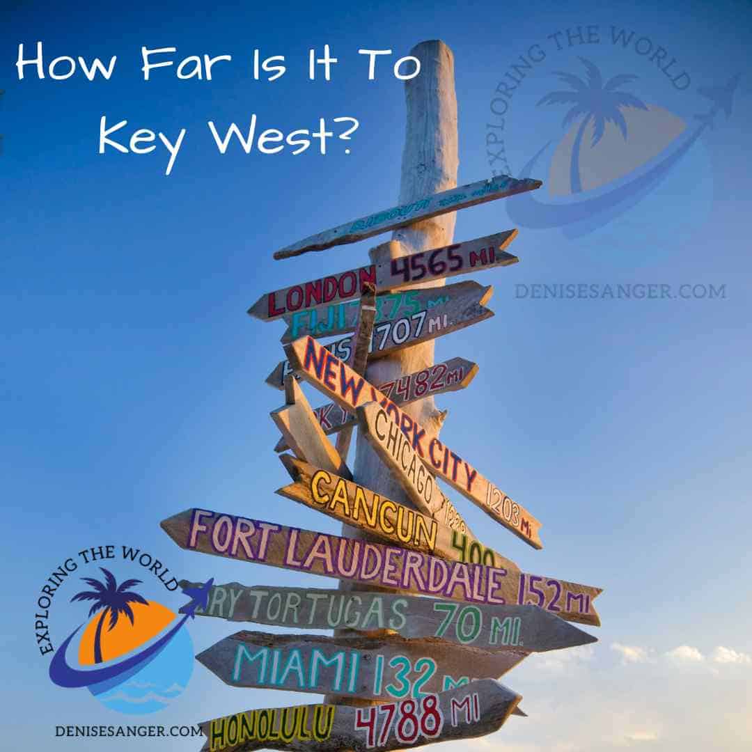 how-far-is-it-to-key-west-what-you-need-to-know-and-plan-best