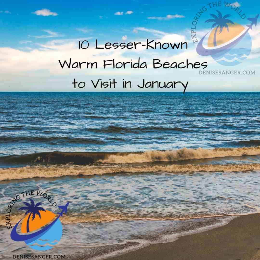 10 LesserKnown Warm Florida Beaches to Visit in January Best Florida