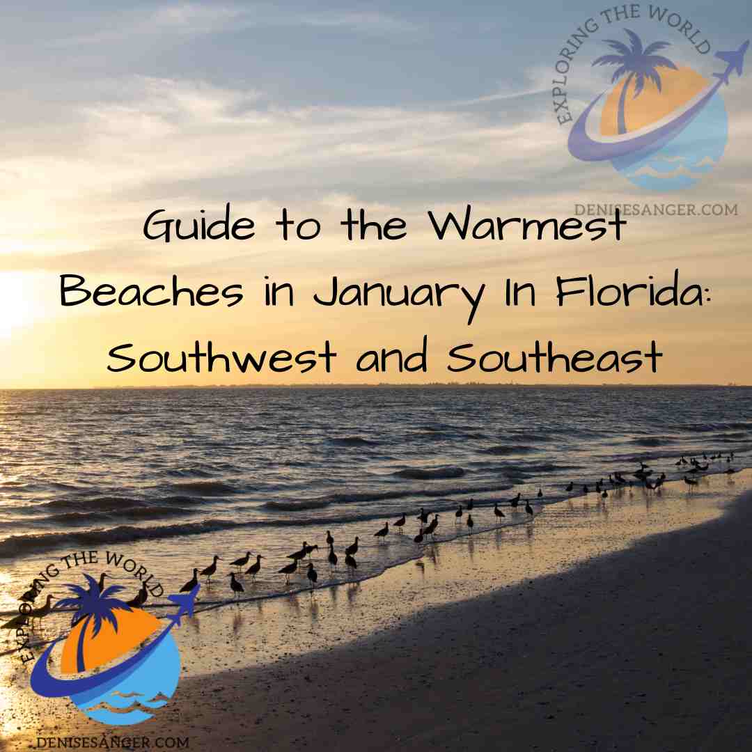 Guide to the Warmest Beaches in January In Florida: Southwest and ...