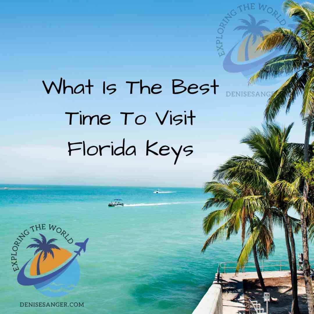 What Is The Best Time To Visit Florida Key Travel Florida Advice Blog