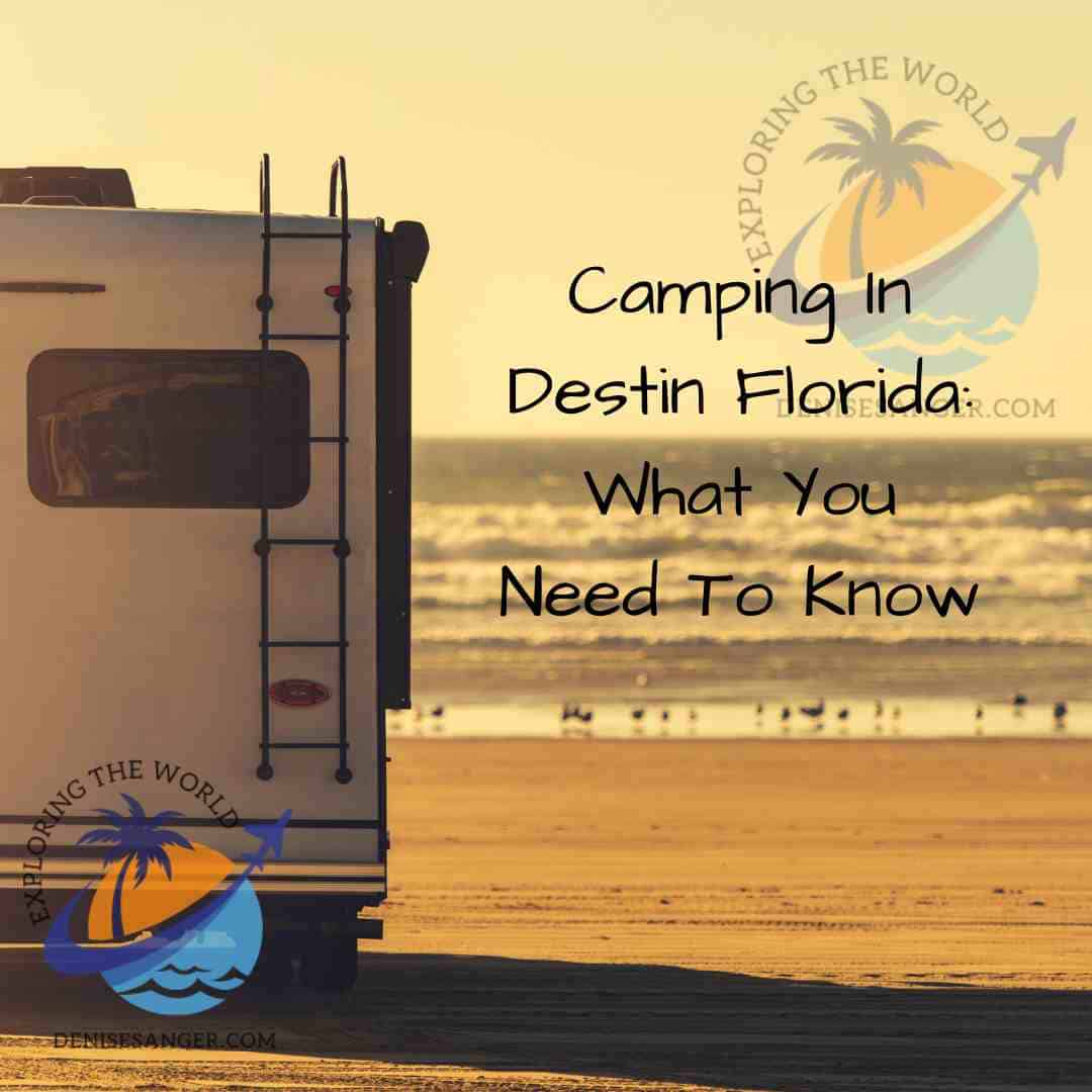 Camping In Destin Florida: What You Need To Know - Travel Florida ...